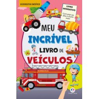 Meu Incrível Livro de Veículos - Com pop-up e abas Meu Incrível Livro de Veículos - Com pop-up e abas