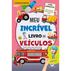 Meu Incrível Livro de Veículos - Com pop-up e abas