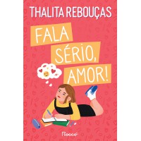 Fala sério, amor! Fala sério, amor!