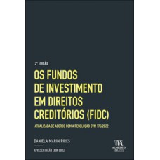 Os Fundos de Investimento em Direitos Creditórios (FIDC)