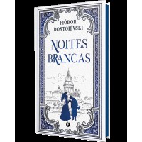 Noites Brancas – Edição de Luxo Noites Brancas – Edição de Luxo