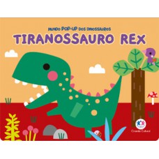 Tiranossauro rex - Mundo pop-up dos dinossauros Tiranossauro rex - Mundo pop-up dos dinossauros