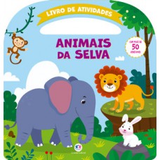Animais da selva - Atividades e mais 50 adesivos Animais da selva - Atividades e mais 50 adesivos
