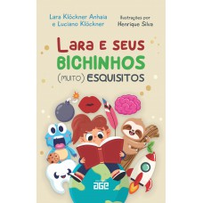 Lara e seus bichinhos (muito) esquisitos