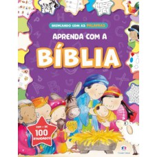 Aprenda com a Bíblia - Brincando com as palavras - Mais de 100 Atividades Aprenda com a Bíblia - Brincando com as palavras - Mais de 100 Atividades
