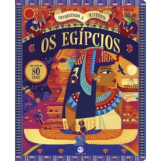 Os egípcios - Conhecendo a História com abas