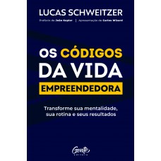 Os códigos da vida empreendedora Os códigos da vida empreendedora
