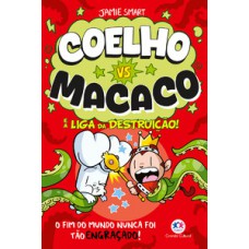 Coelho vs Macaco e a liga da destruição! Livro 3