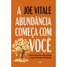 A abundância começa com você