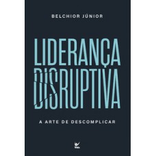 Liderança Disruptiva