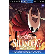 Super Detonado Dicas e Segredos - Hollow Knight: Silksong