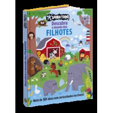 Saiba Tudo - Descubra o mundo dos filhotes