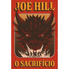 O sacrifício – O retorno inédito e aterrorizante de Joe Hill O sacrifício – O retorno inédito e aterrorizante de Joe Hill
