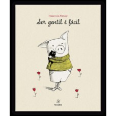 Ser gentil é fácil Ser gentil é fácil