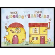 Senhor Redondo e Senhor Quadrado