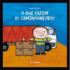 O que fazem os caminhoneiros O que fazem os caminhoneiros