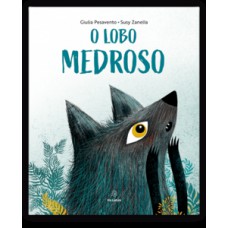 O lobo medroso O lobo medroso
