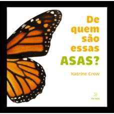 De quem são essas asas? De quem são essas asas?