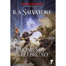 A Lenda de Drizzt Vol. 15 — Promessa do Rei-Bruxo