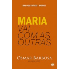 Maria vai com as Outras Maria vai com as Outras