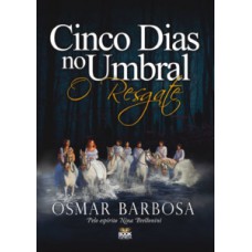 Cinco Dias no Umbral - O Resgate
