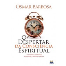 O Despertar da Consciência Espiritual O Despertar da Consciência Espiritual