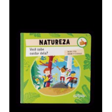 Natureza: você sabe cuidar dela?