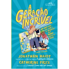 A geração incrível A geração incrível