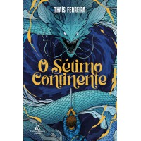 O sétimo continente – Uma aventura fantástica repleta de mistérios, perigos e monstros