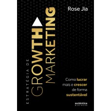 Estratégia de Growth Marketing