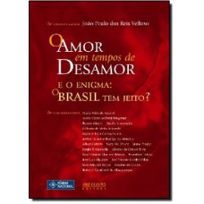 O AMOR EM TEMPOS DE DESAMOR