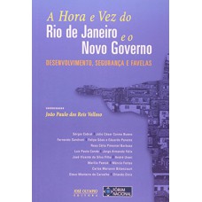 A HORA E VEZ DO RIO DE JANEIRO E O NOVO GOVERNO