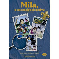 Mila, o escoteiro detetive Mila, o escoteiro detetive