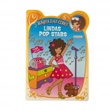 Magia das Cores: Lindas Pop Stars - Com 50 adesivos! Magia das Cores: Lindas Pop Stars - Com 50 adesivos!