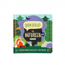Quem está aí? - Na natureza - Com abas dobráveis para fazer o livro crescer! Quem está aí? - Na natureza - Com abas dobráveis para fazer o livro crescer!