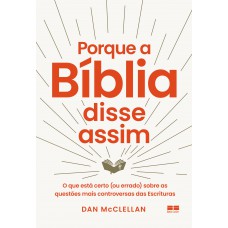 Porque a Bíblia disse assim Porque a Bíblia disse assim