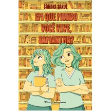 Em que mundo você vive, Samantha?