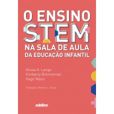 O ensino STEM na sala de aula da educação infantil