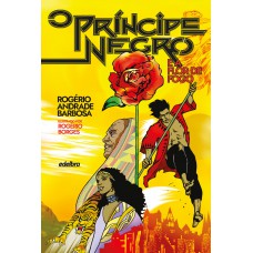 O príncipe negro e a Flor de Fogo O príncipe negro e a Flor de Fogo