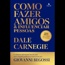 Como fazer amigos e influenciar pessoas