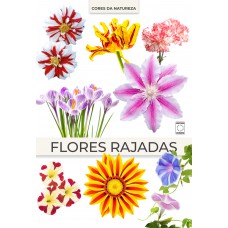 Coleção Cores da Natureza - Flores Rajadas