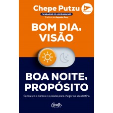 Bom dia, visão. Boa noite, propósito