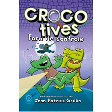 Crocotives: Fora de controle (Vol. 3) Crocotives: Fora de controle (Vol. 3)