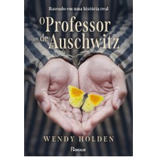 O professor de Auschwitz