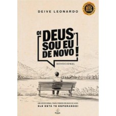 OI DEUS, SOU EU DE NOVO! - PREACH