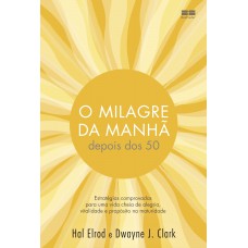 O milagre da manhã depois dos 50