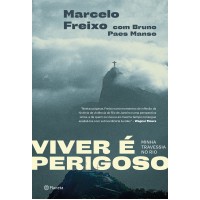 Viver é perigoso