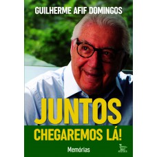 Juntos chegaremos lá!