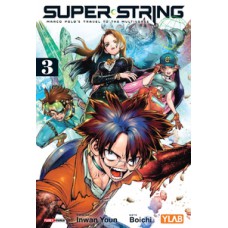 Super String: Marco Polo''s Travel to the Multiverse Vol. 3