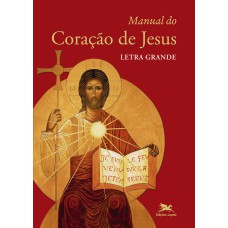 Manual do Coração de Jesus - LETRA GRANDE (capa cristal) Manual do Coração de Jesus - LETRA GRANDE (capa cristal)